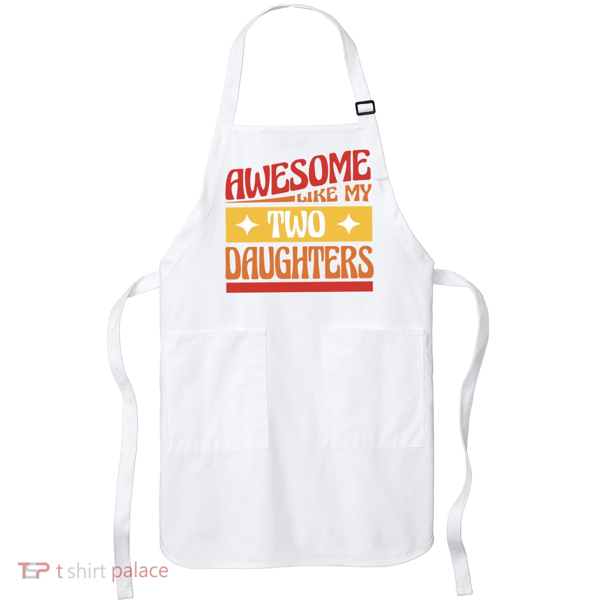 Awesome Like My Two Daughters Cute Gift Apron