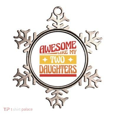 Awesome Like My Two Daughters Cute Gift Ornament