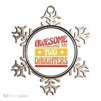 Awesome Like My Two Daughters Cute Gift Ornament thumb 0