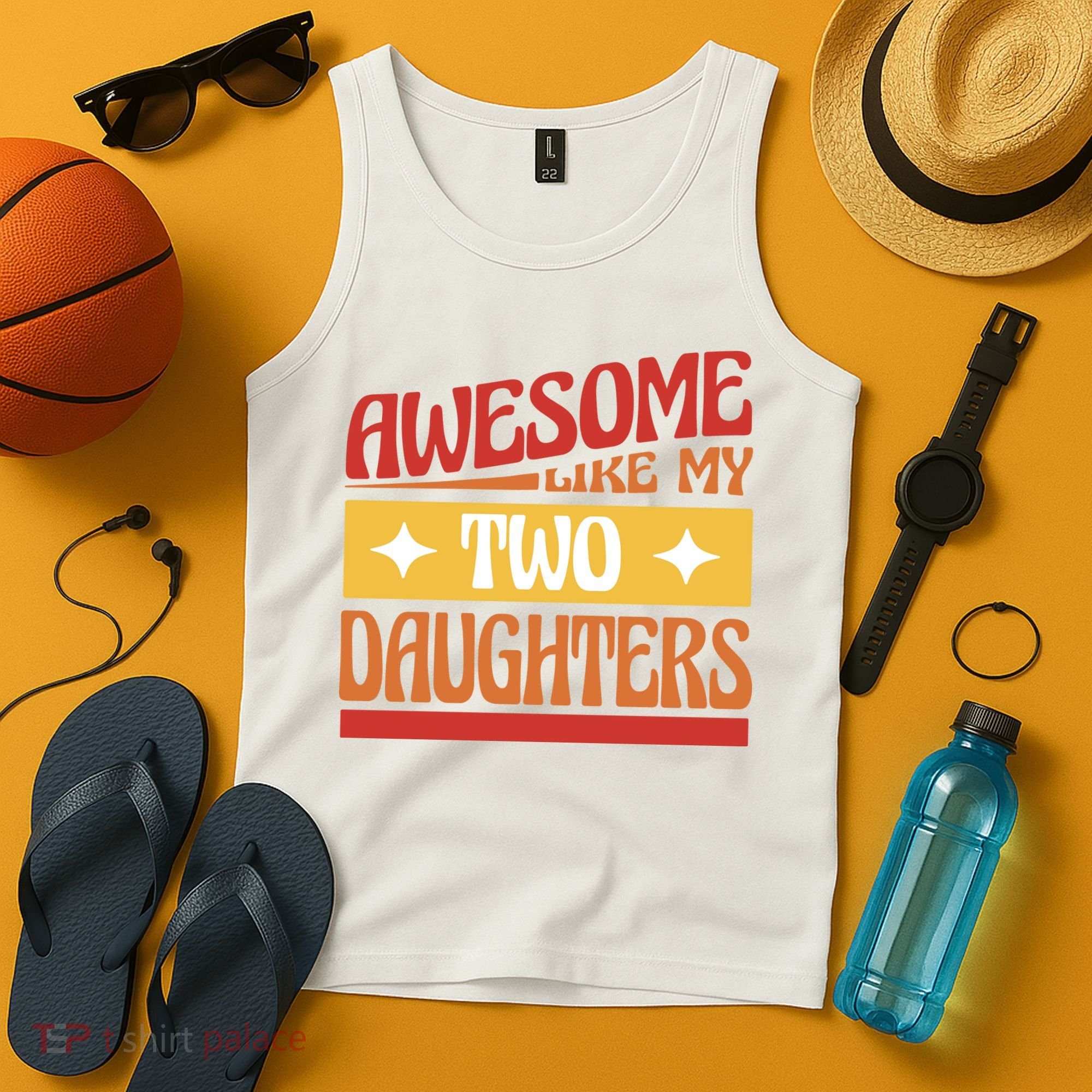 Awesome Like My Two Daughters Cute Gift Tank Top