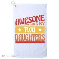 Awesome Like My Two Daughters Cute Gift Golf Towel thumb 0