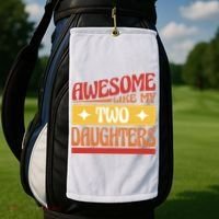 Awesome Like My Two Daughters Cute Gift Golf Towel thumb 2