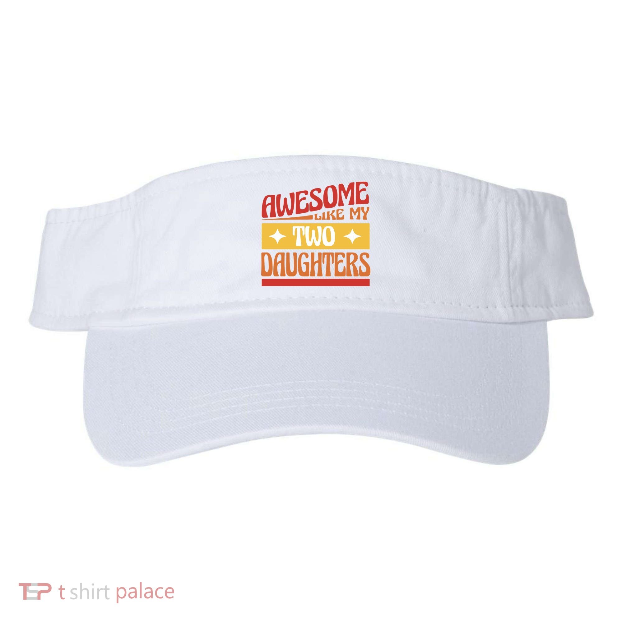 Awesome Like My Two Daughters Cute Gift Visor