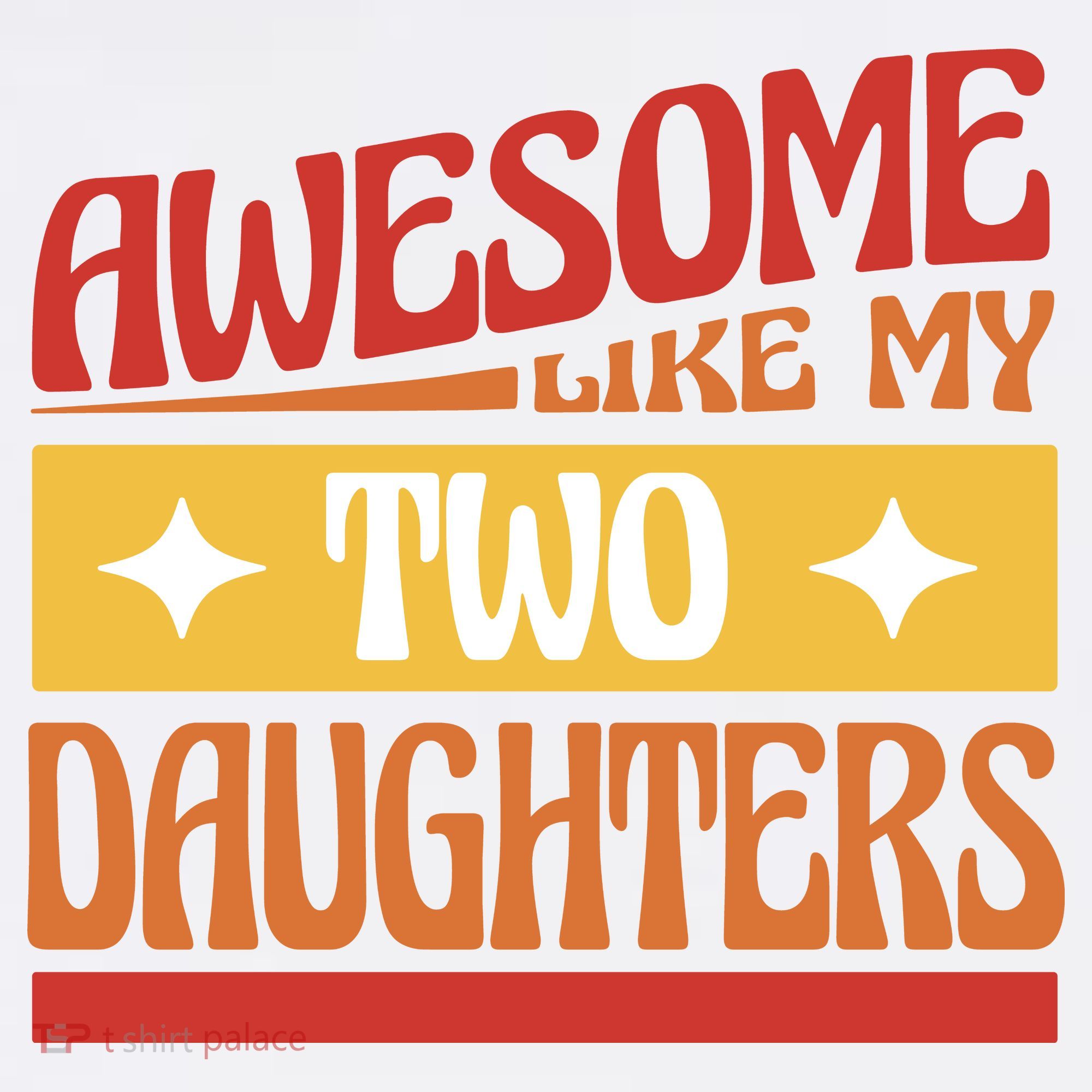 Awesome Like My Two Daughters Cute Gift Kids Sweatshirt