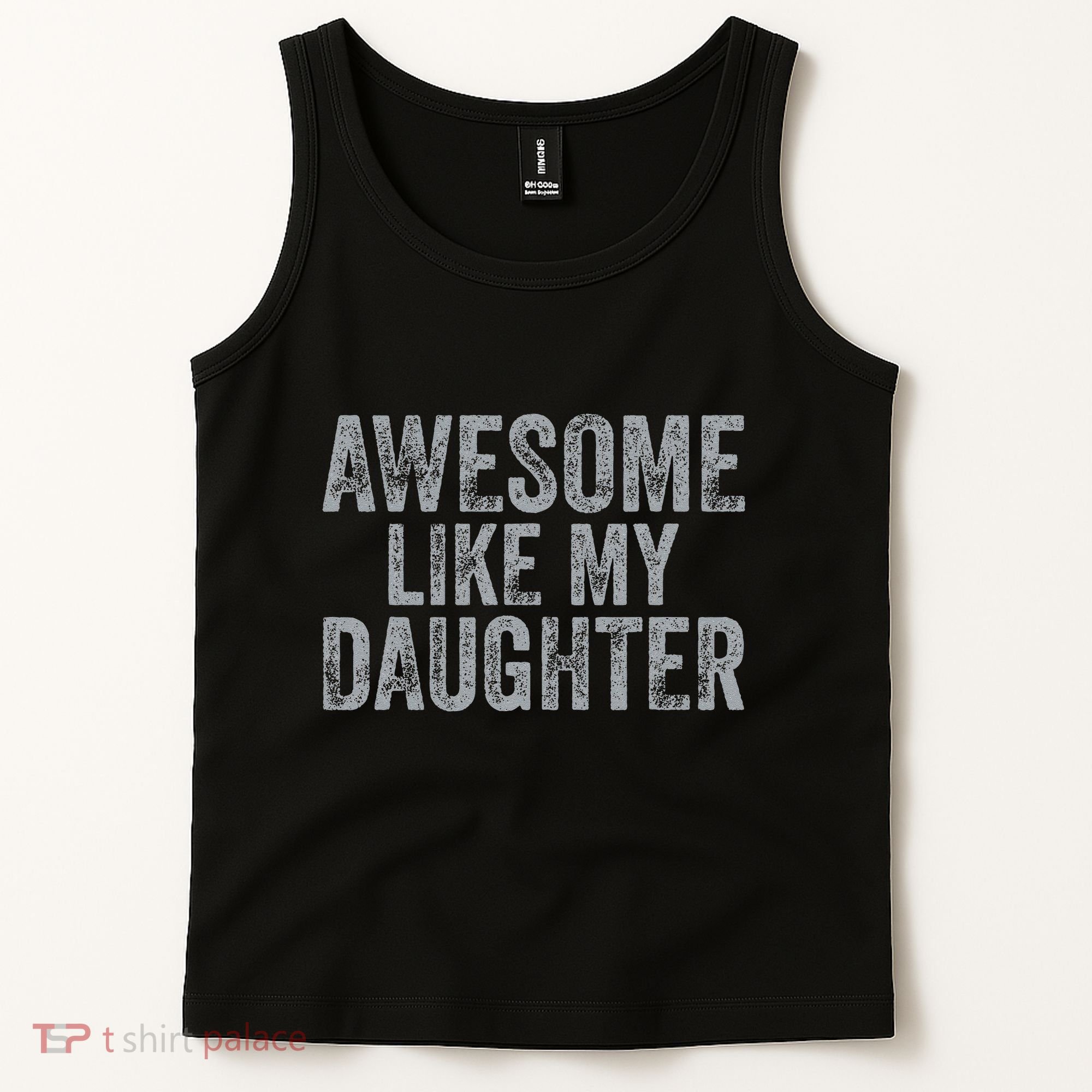Awesome Like My Daughter Gifts Man Funny Fathers Day Dad Tank Top