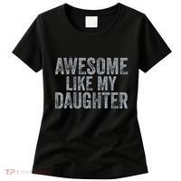 Awesome Like My Daughter Gifts Man Funny Fathers Day Dad Women's T-Shirt thumb 0