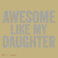 Awesome Like My Daughter Gifts Man Funny Fathers Day Dad T-Shirt thumb 7