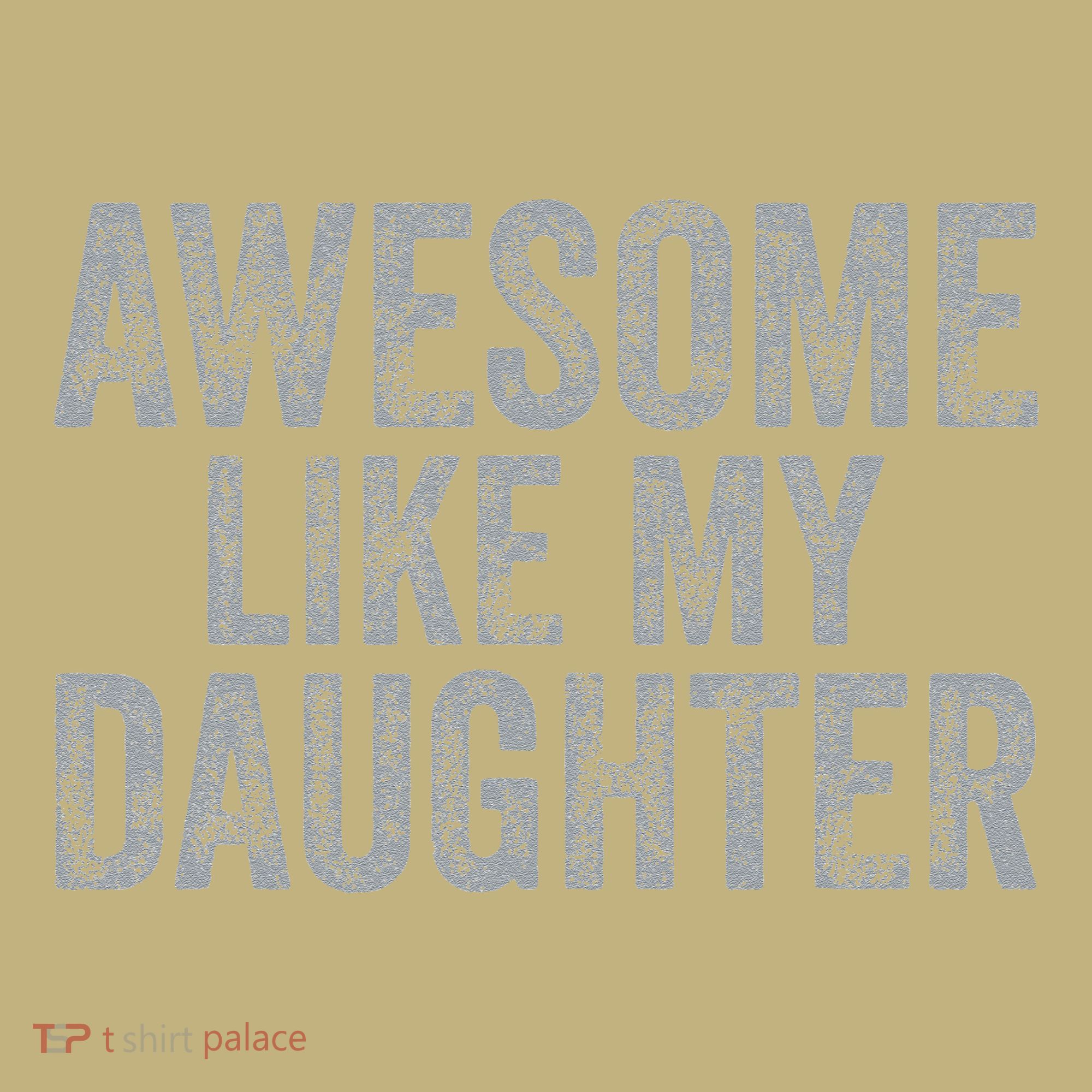 Awesome Like My Daughter Gifts Man Funny Fathers Day Dad Polo