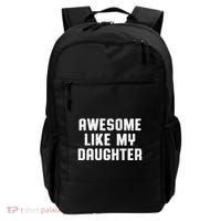 Awesome Like My Daughter Mothers Fathers Day Mom Backpack thumb 0