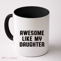Awesome Like My Daughter Mothers Fathers Day Mom Coffee Mug thumb 0