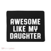 Awesome Like My Daughter Mothers Fathers Day Mom Mousepad thumb 0