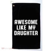 Awesome Like My Daughter Mothers Fathers Day Mom Golf Towel thumb 0