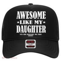 Awesome Like My Daughter Fathers Day Yes She Bought Me This Hat thumb 0