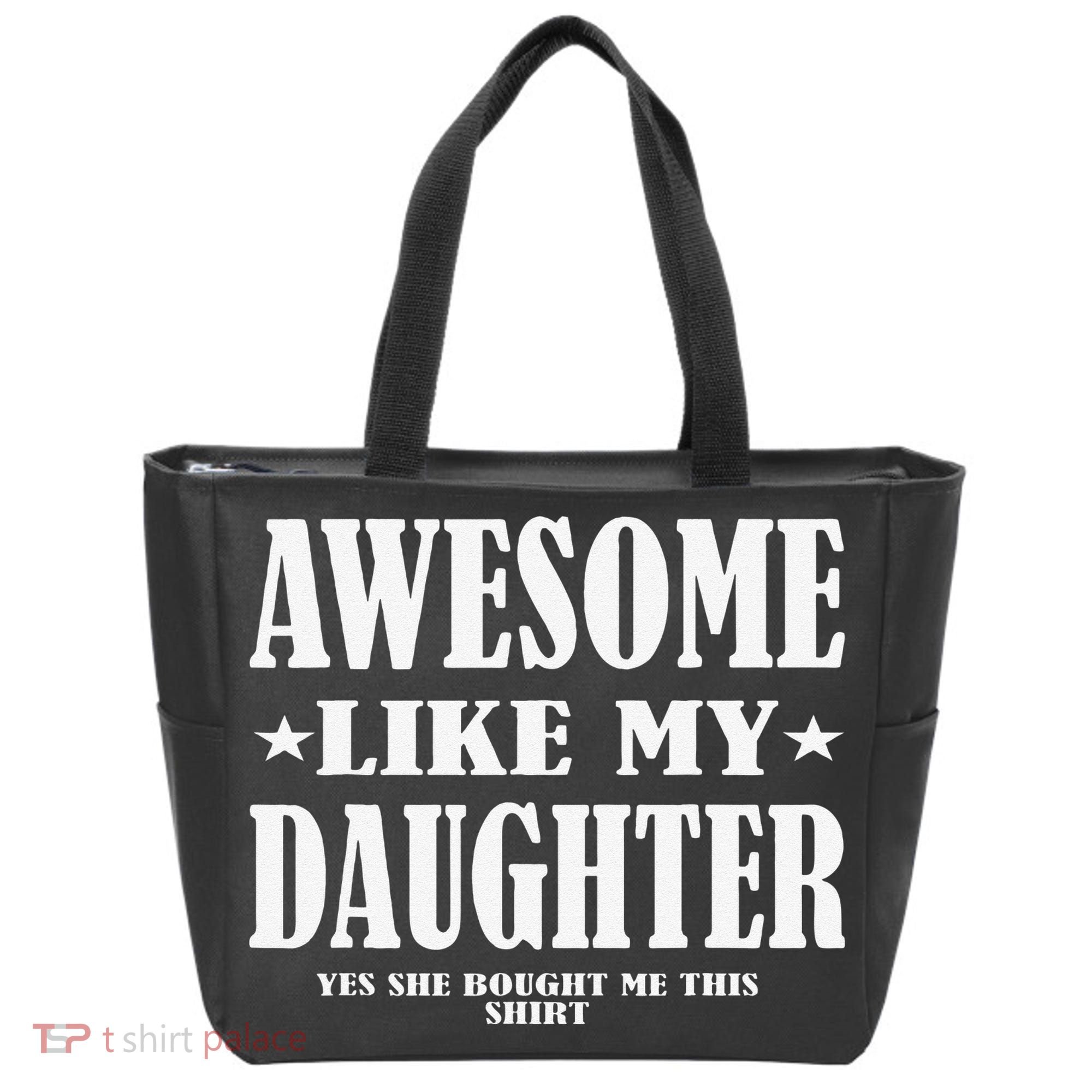 Awesome Like My Daughter Fathers Day Yes She Bought Me This Tote Bag