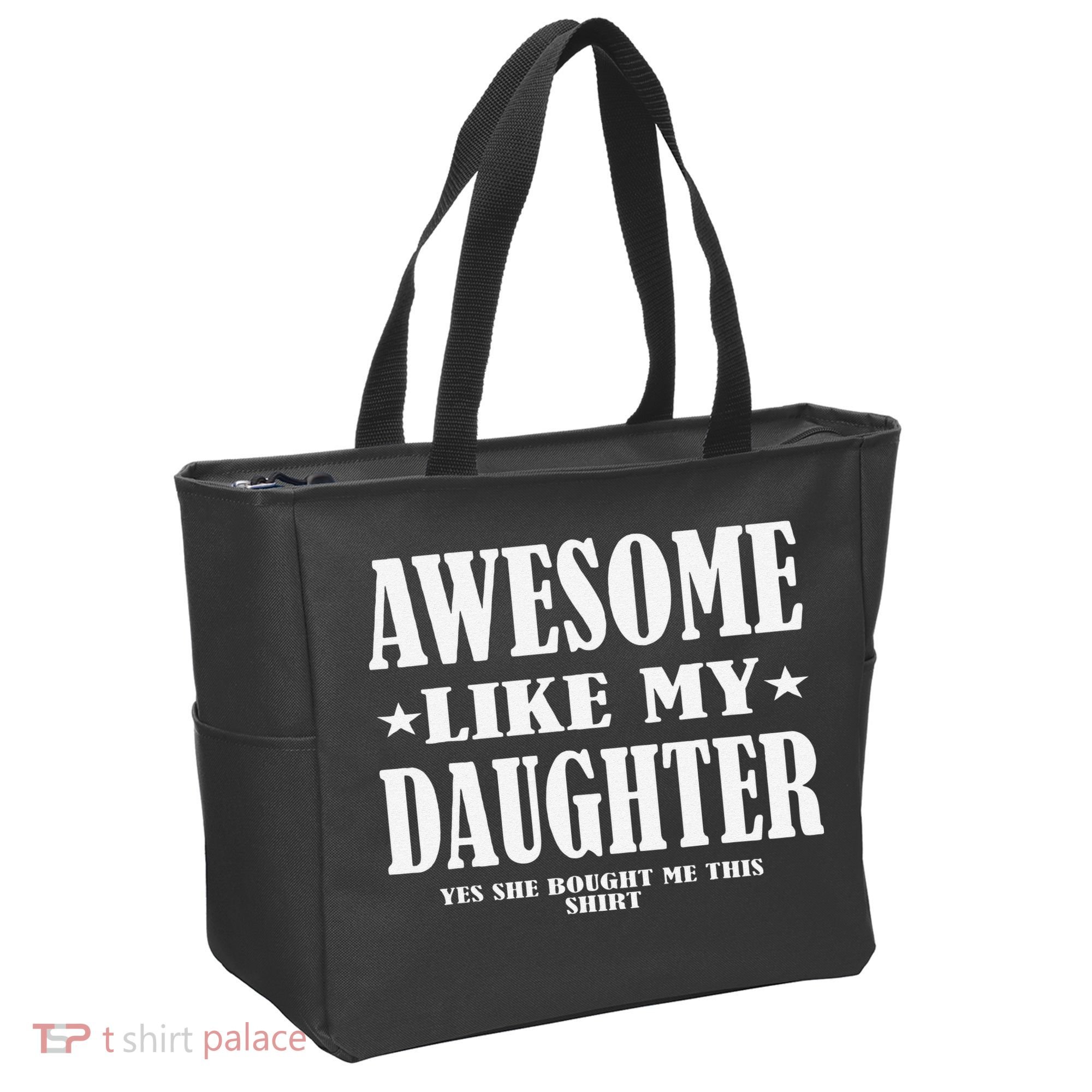 Awesome Like My Daughter Fathers Day Yes She Bought Me This Tote Bag