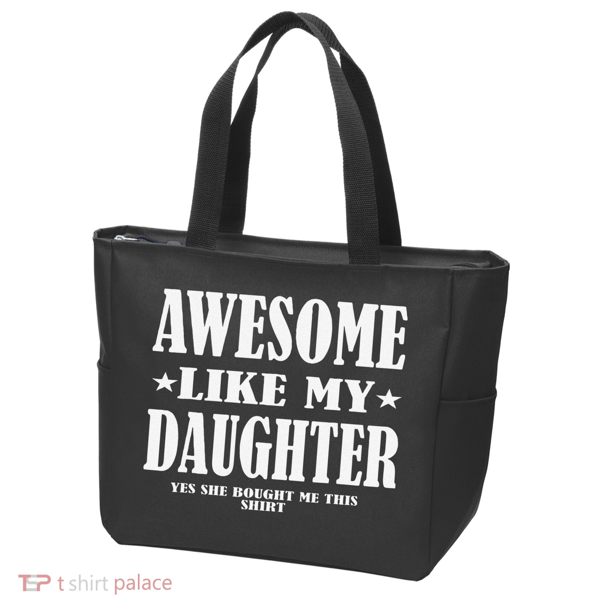 Awesome Like My Daughter Fathers Day Yes She Bought Me This Tote Bag