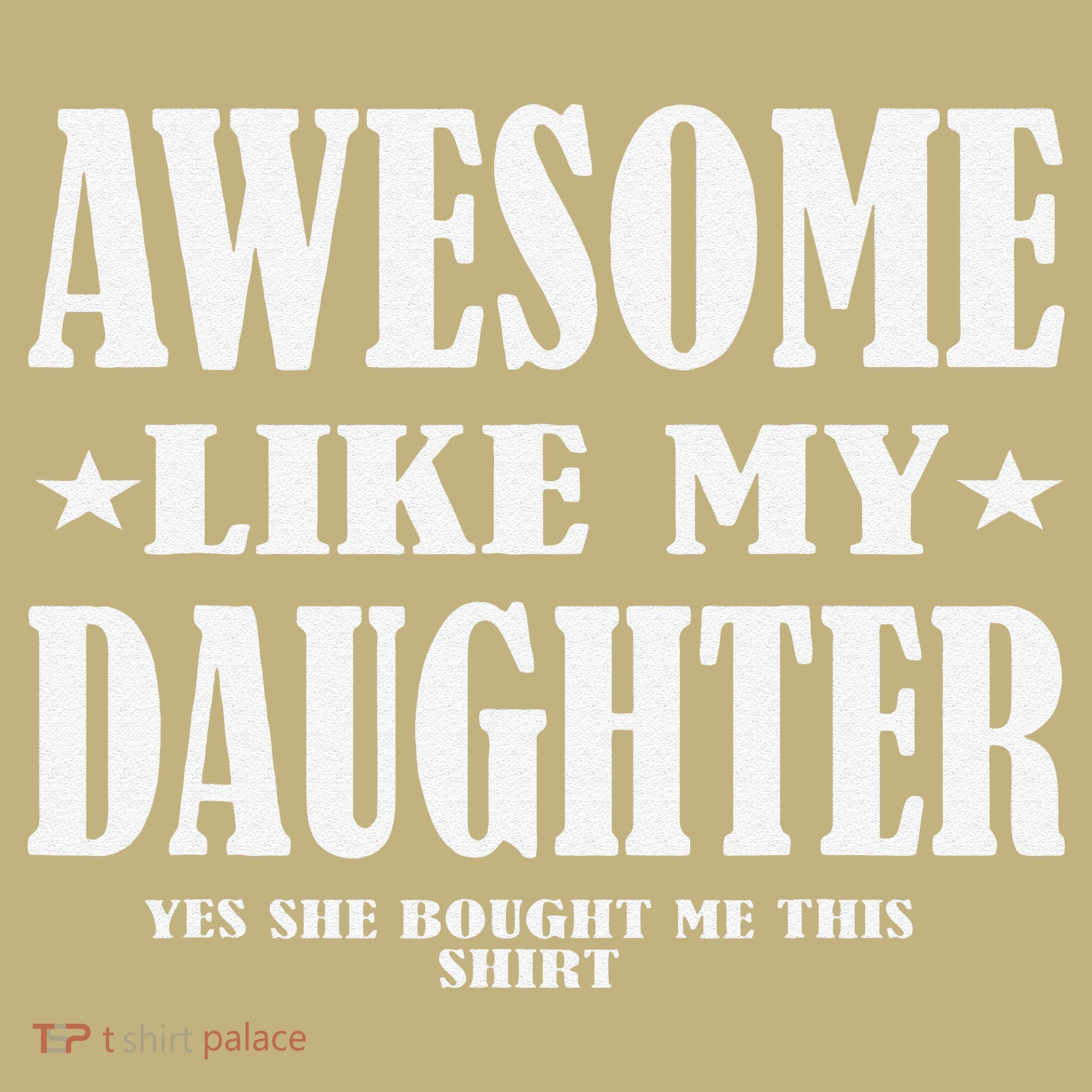 Awesome Like My Daughter Fathers Day Yes She Bought Me This Sweatshirt