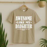 Awesome Like My Daughter Fathers Day Yes She Bought Me This T-Shirt thumb 2