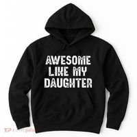 Awesome Like My Daughter Fathers Day Dads Gift Hoodie thumb 0