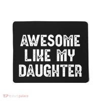 Awesome Like My Daughter Fathers Day Dads Gift Mousepad thumb 0