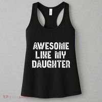 Awesome Like My Daughter Fathers Day Dads Gift Women's Tank Top thumb 3