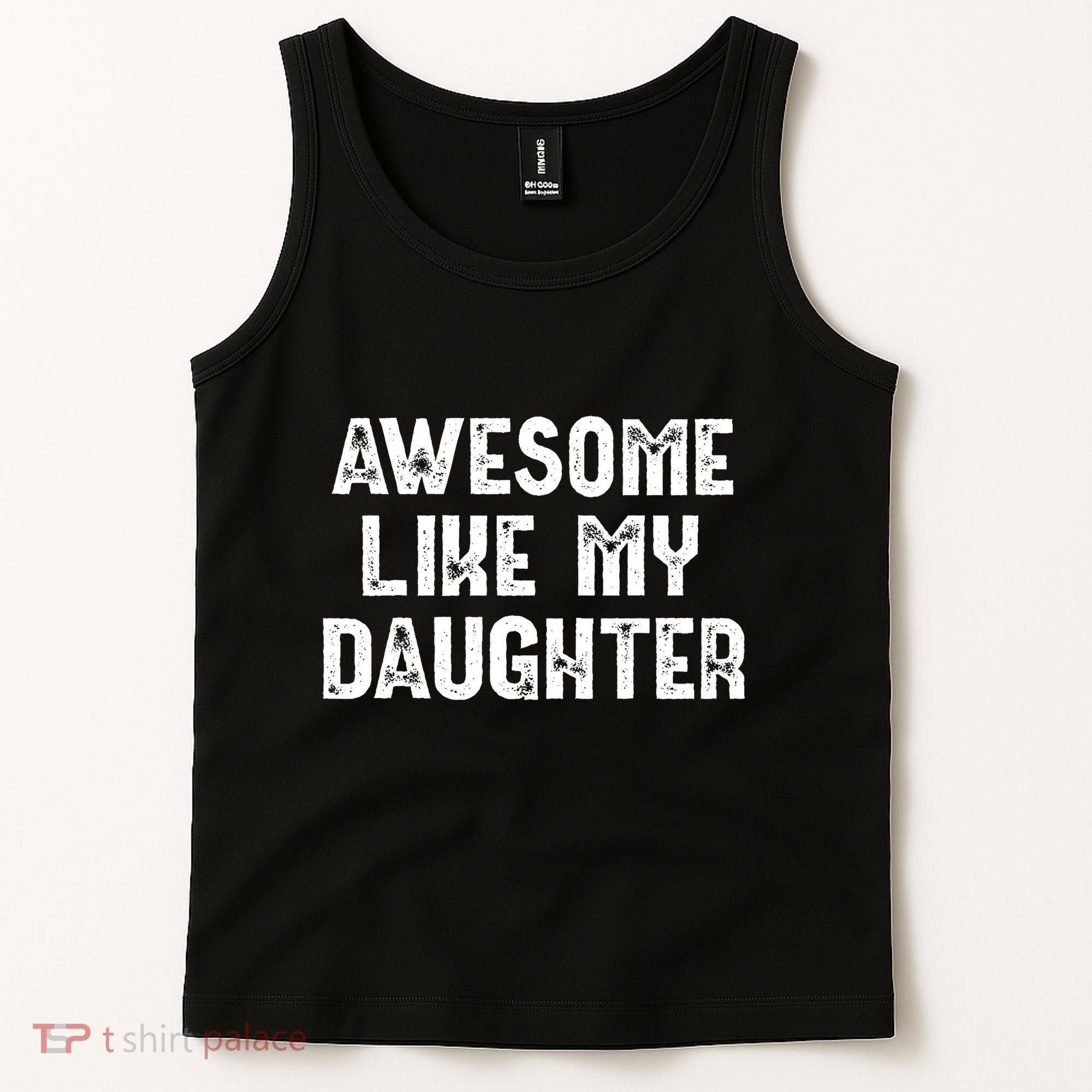 Awesome Like My Daughter Fathers Day Dads Gift Tank Top