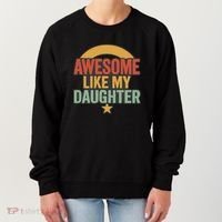 Awesome Like My Daughter - Father's Day Gift Women's Sweatshirt thumb 0