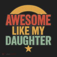 Awesome Like My Daughter - Father's Day Gift Women's Sweatshirt thumb 2