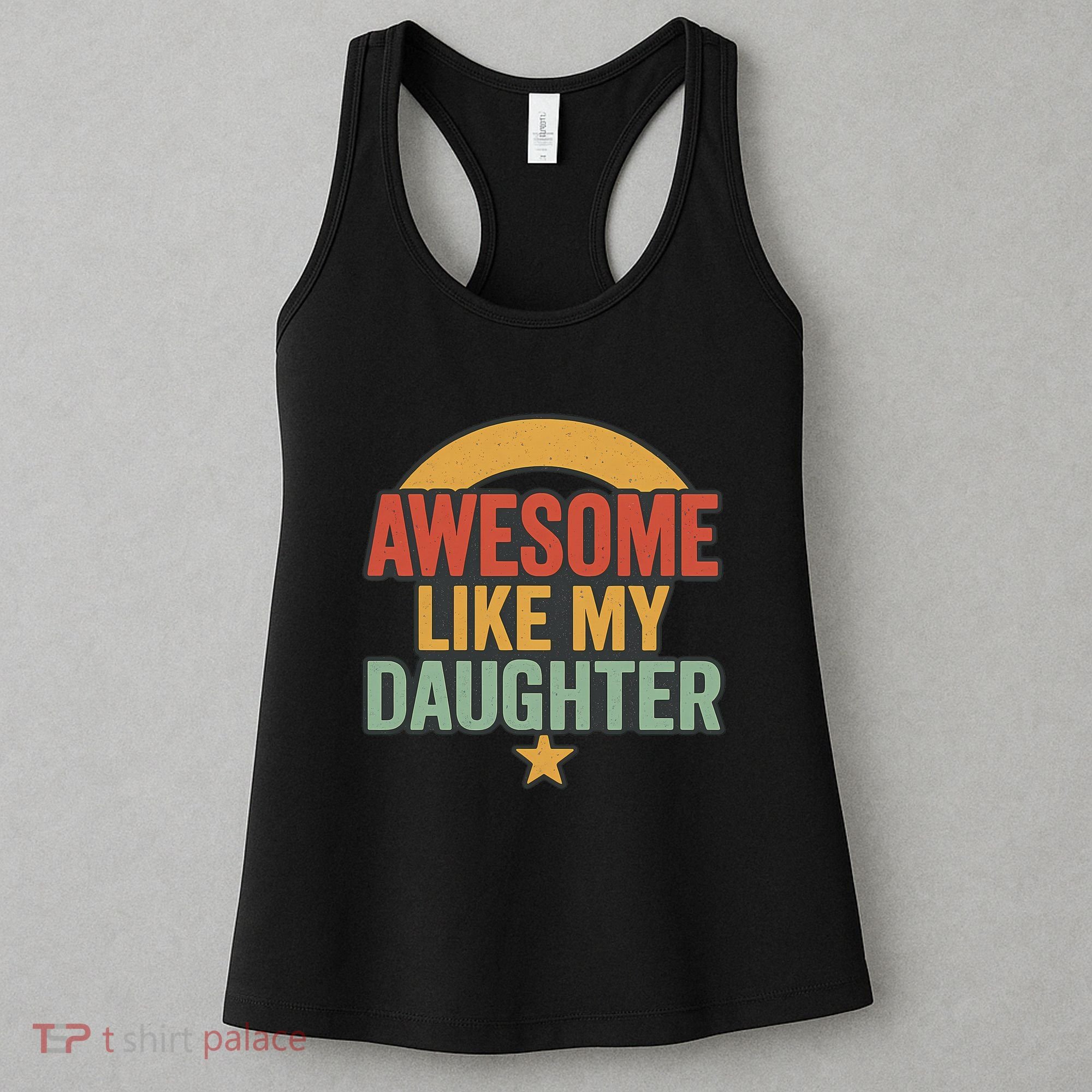 Awesome Like My Daughter - Father's Day Gift Women's Tank Top