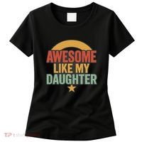 Awesome Like My Daughter - Father's Day Gift Women's T-Shirt thumb 0