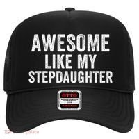 Awesome Like My Stepdaughter Father’S Day Humor Proud Dad My Stepdaughter Hat thumb 0