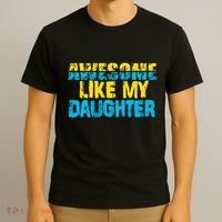 Awesome Like My Daughter Fathers Day Dad T-Shirt thumb 3