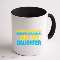 Awesome Like My Daughter Fathers Day Dad Coffee Mug thumb 1