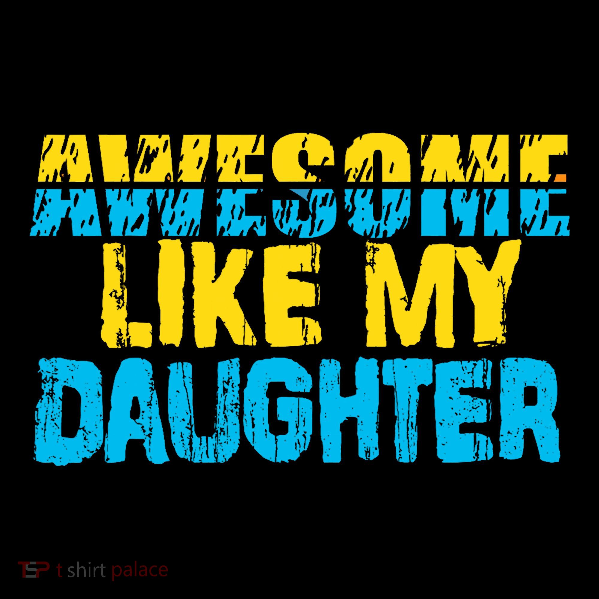 Awesome Like My Daughter Fathers Day Dad Coffee Mug