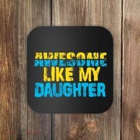Awesome Like My Daughter Fathers Day Dad Coaster thumb 0