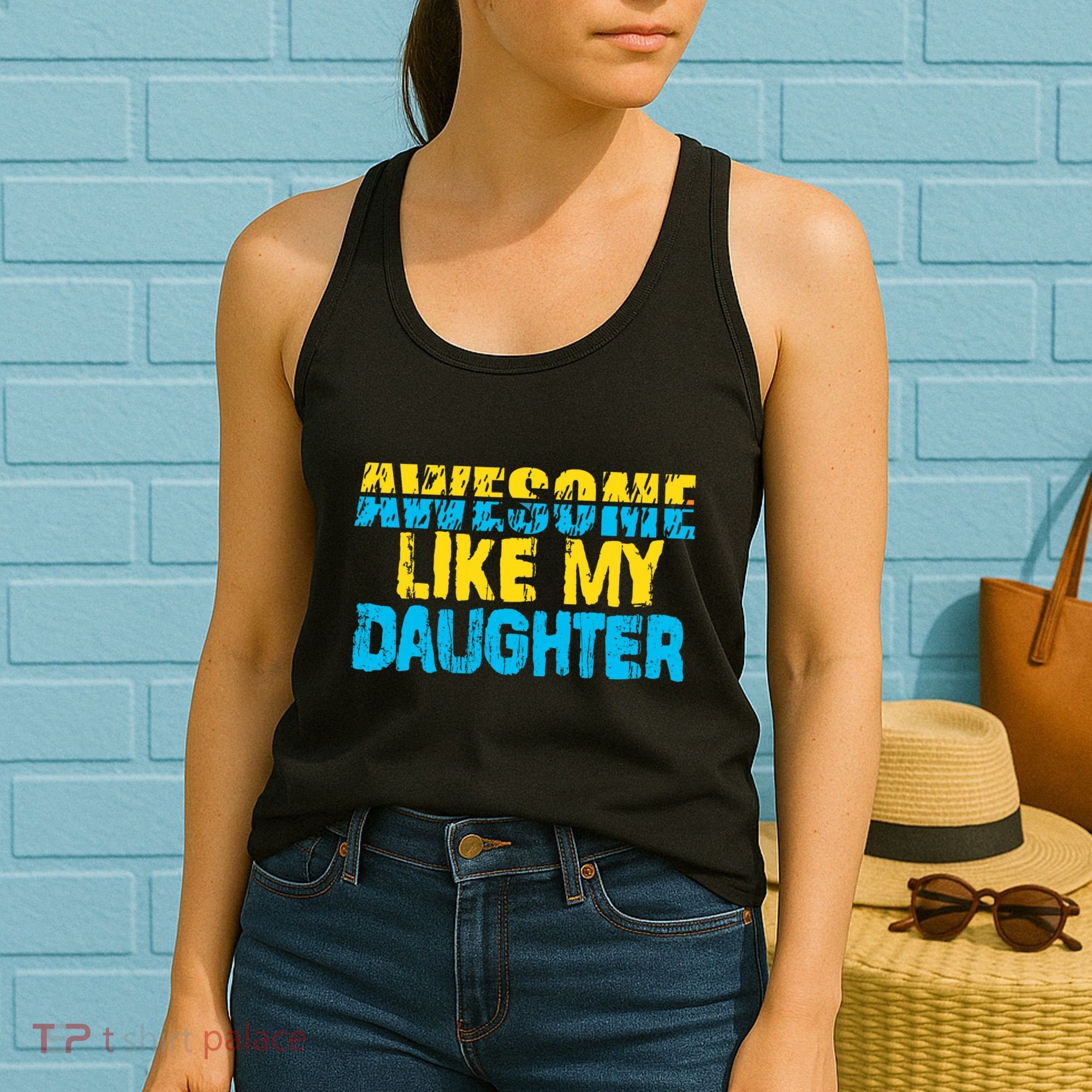 Awesome Like My Daughter Fathers Day Dad Women's Tank Top