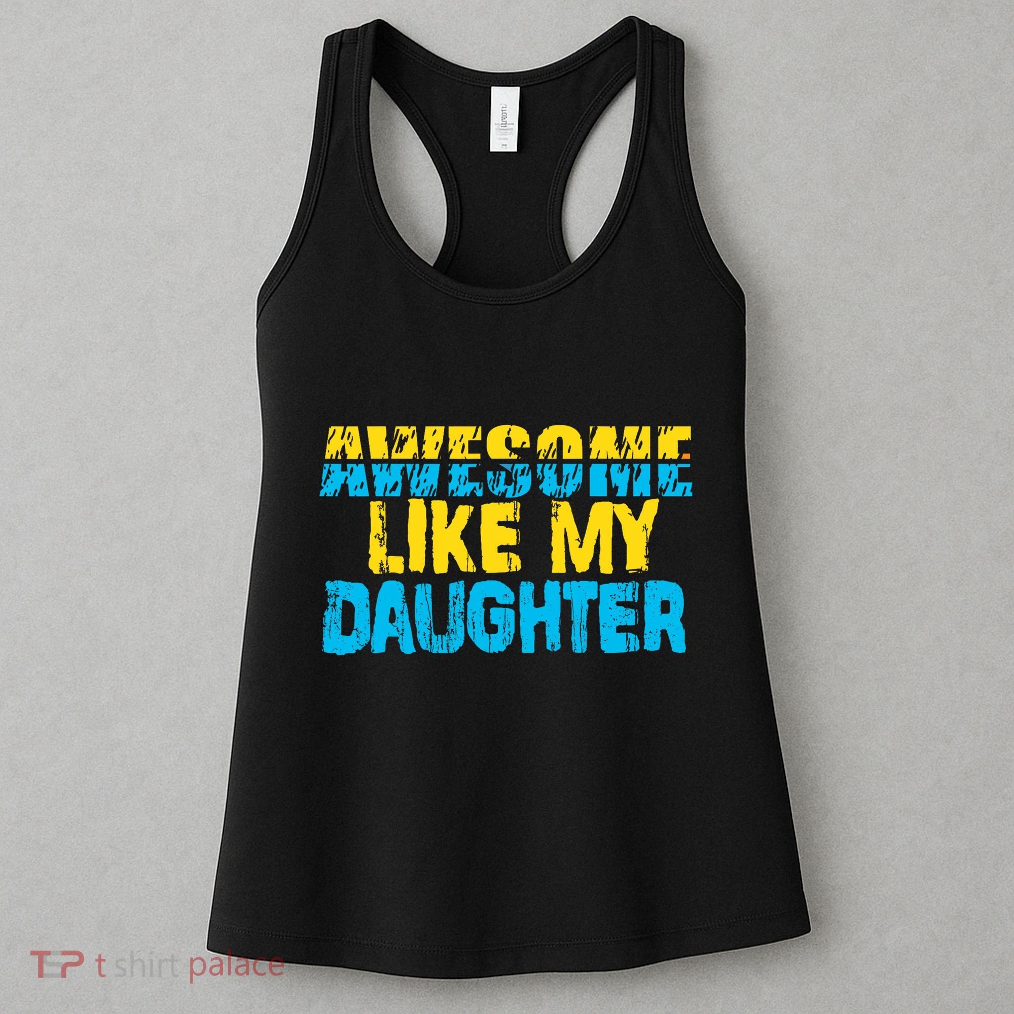 Awesome Like My Daughter Fathers Day Dad Women's Tank Top