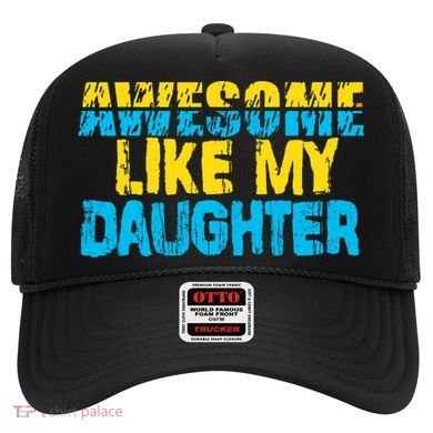 Awesome Like My Daughter Fathers Day Dad Hat