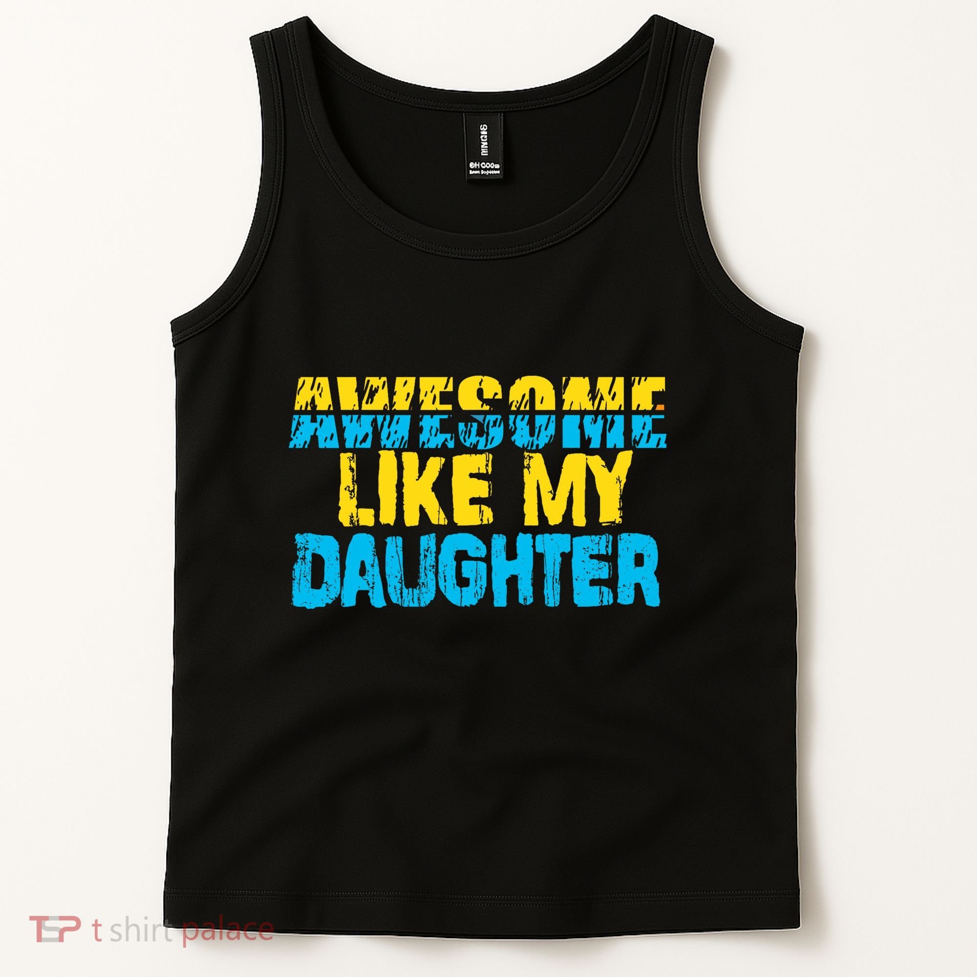 Awesome Like My Daughter Fathers Day Dad Tank Top