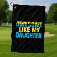 Awesome Like My Daughter Fathers Day Dad Golf Towel thumb 1