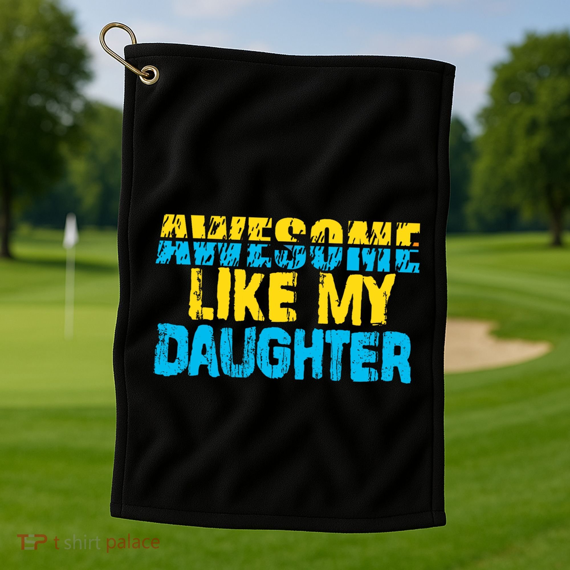 Awesome Like My Daughter Fathers Day Dad Golf Towel