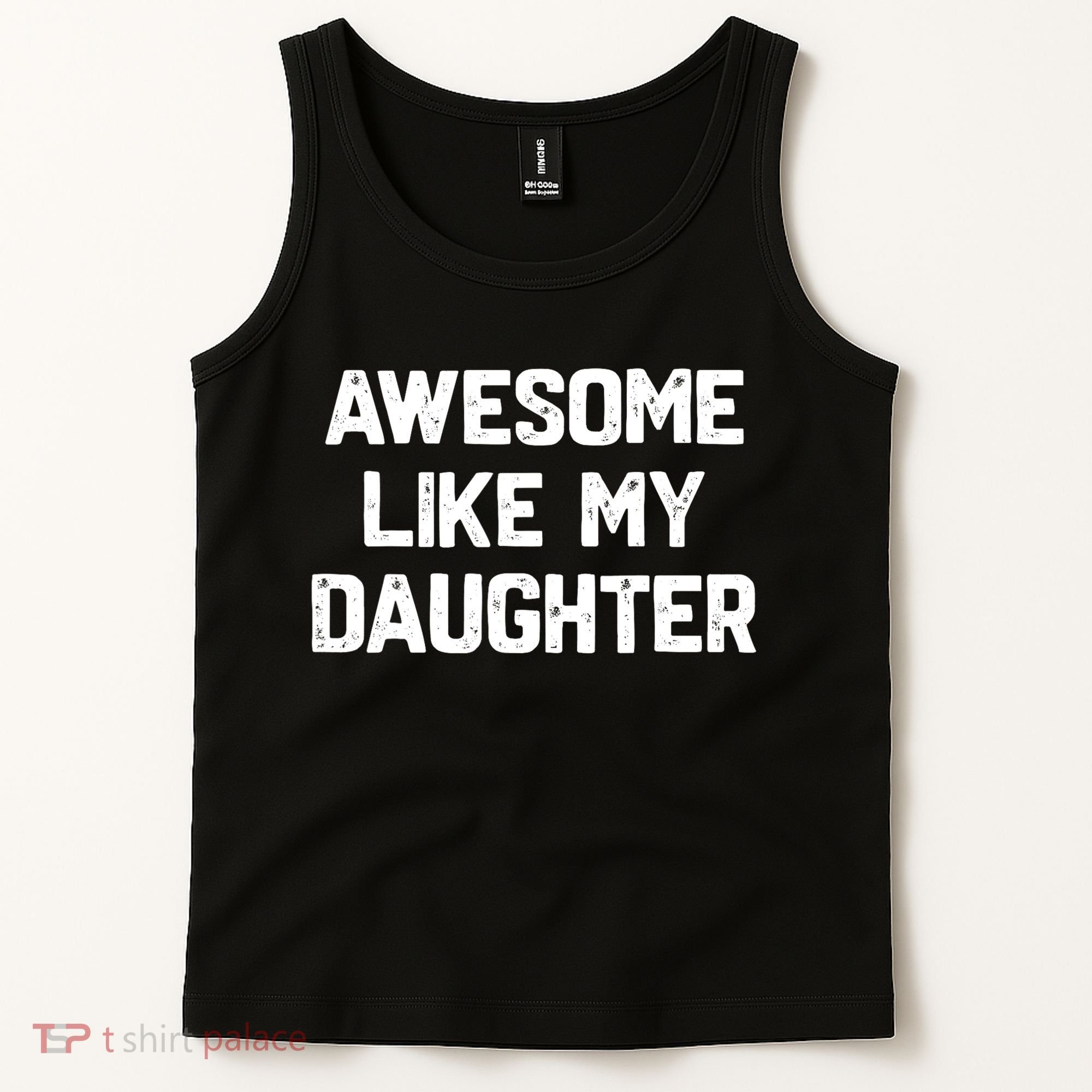 Awesome Like My Daughter Funny Fathers Day Gift Dad Tank Top