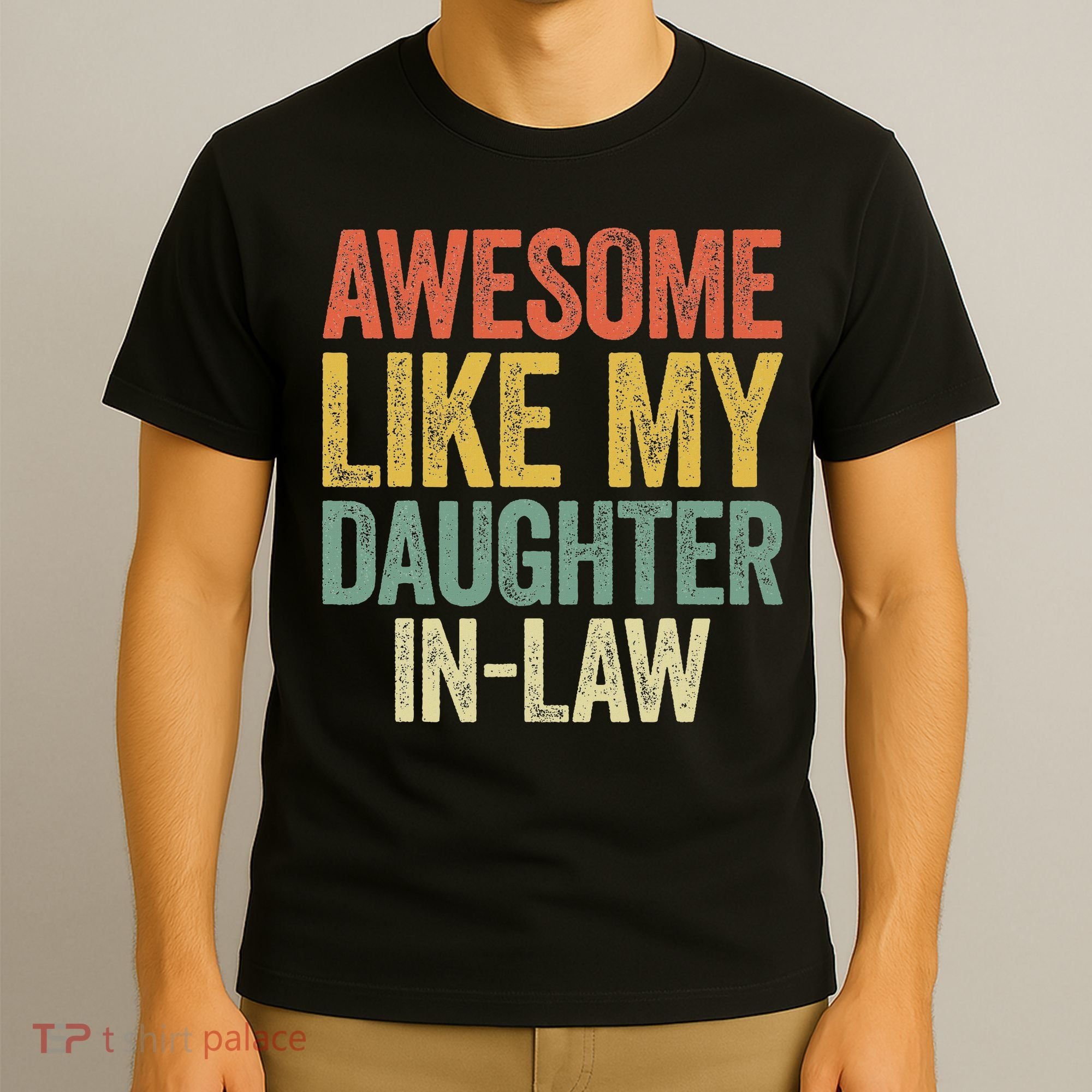 Awesome Like My Daughter In Law Women Parents Day T-Shirt