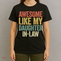 Awesome Like My Daughter In Law Women Parents Day T-Shirt thumb 4