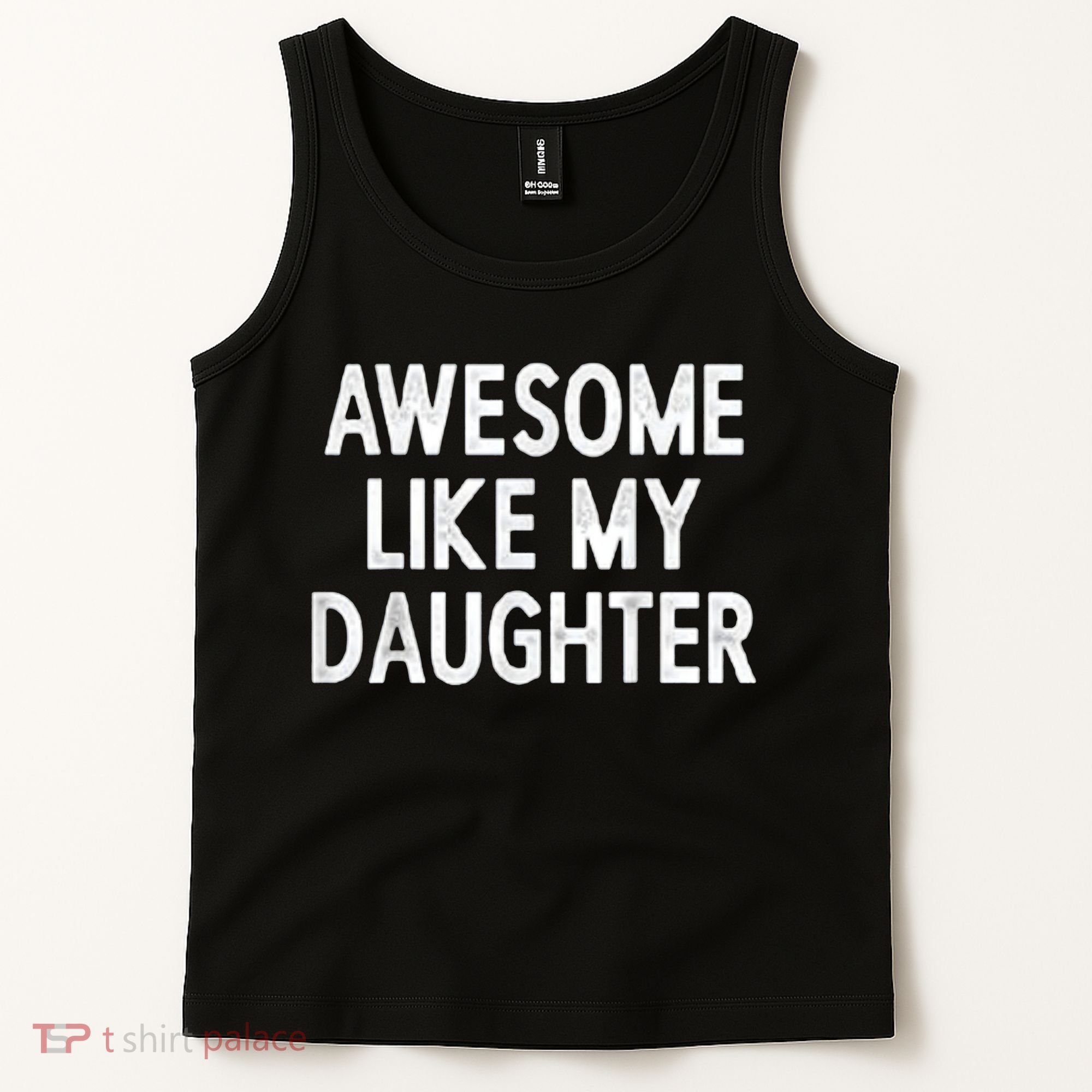 Awesome Like My Daughter Gifts Men Funny Fathers Day Dad Tank Top