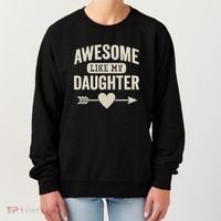 Awesome Like My Daughter Women's Sweatshirt thumb 0