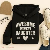 Awesome Like My Daughter Hoodie thumb 4