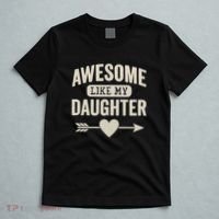 Awesome Like My Daughter T-Shirt thumb 5