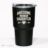 Awesome Like My Daughter Tumbler thumb 0