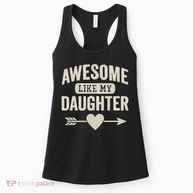 Awesome Like My Daughter Women's Tank Top